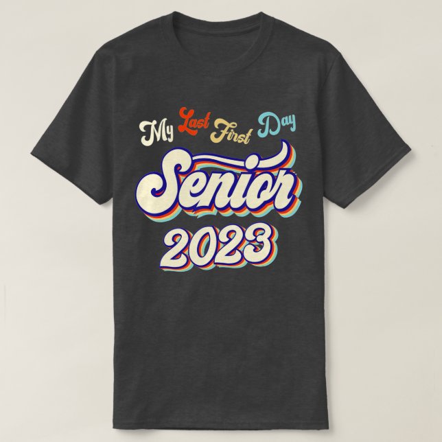 Mein letzter erster Senior im Jahr 2023 kehrt zur  T-Shirt (Design vorne)