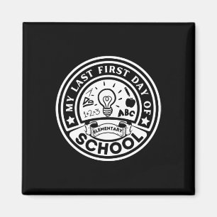 Mein letzter erster Tag in der Grundschule Zurück  Magnet