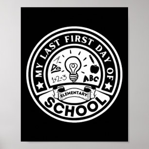 Mein letzter erster Tag in der Grundschule zurück Poster