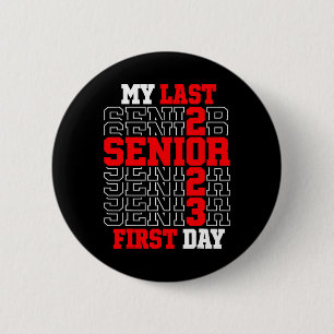 Mein letzter erster Tag Senior 2023 Class von 2023 Button