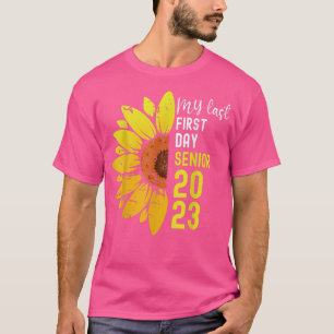 Mein letzter erster Tag Senior 2023 Sonnenblume zu T-Shirt