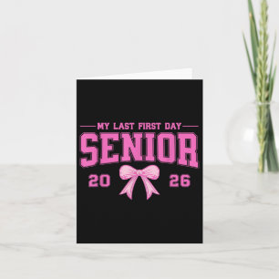 Mein letzter erster Tag Senior 2026 CL of 2026 Gra Karte