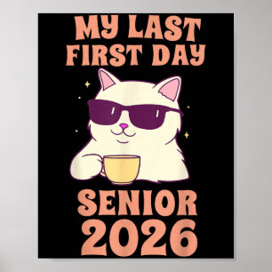 Mein letzter erster Tag Senior 2026 Katze Zurück z Poster