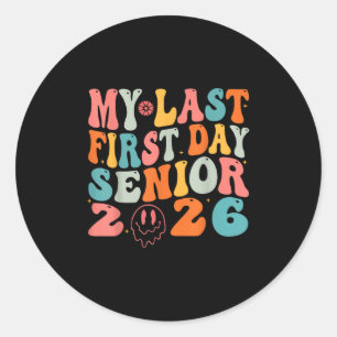 Mein letzter erster Tag Senior 2026 zurück an die  Runder Aufkleber