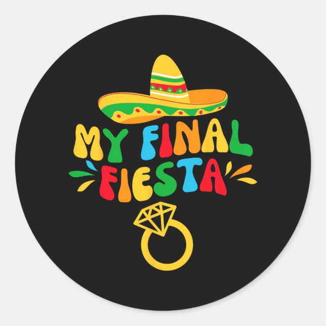 Mein letzter Fiesta Bride Groovy Junggeselinnen-Ab Runder Aufkleber (Vorderseite)