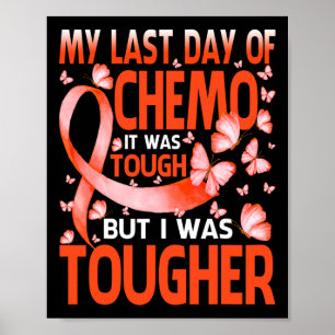 Mein letzter Tag Chemo Leukämie Bewusstseinsbutter Poster