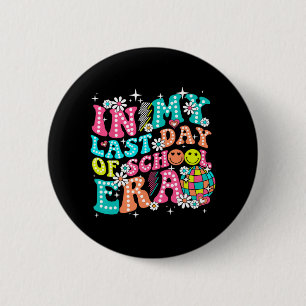Mein letzter Tag der Schulzeit Teacher Boys Girls  Button