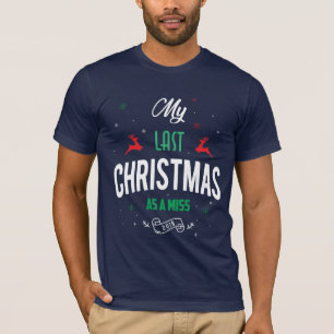 Mein letztes Weihnachten als Verlust2018 lustiges T-Shirt