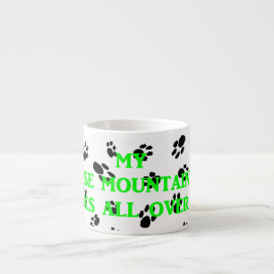 Mein lieblicher mt Hund geht auf mich.png Espressotasse