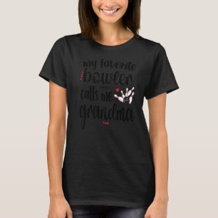 Mein Liebling Bowler nennt mich Bowling Oma T-Shirt
