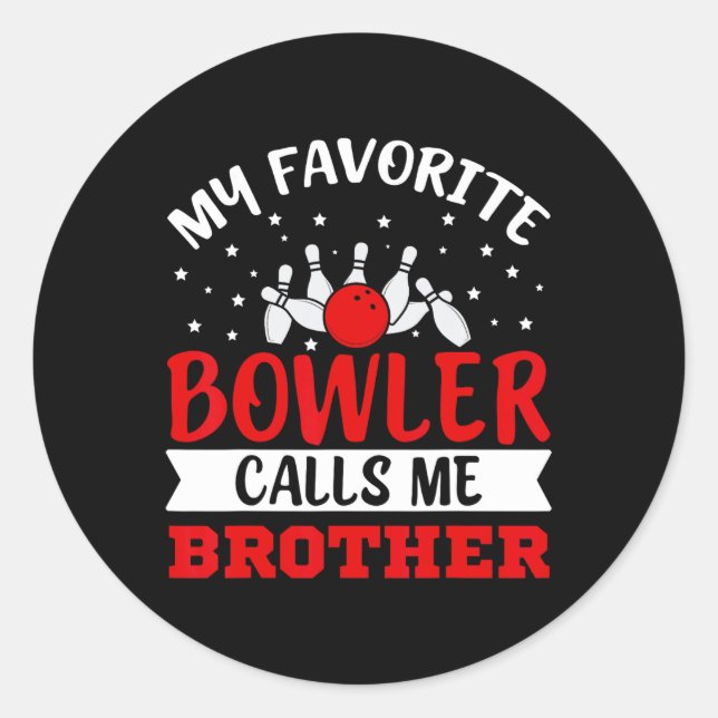 Mein Liebling Bowler nennt mich Brother Funny Bowl Runder Aufkleber (Vorderseite)