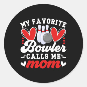 Mein Liebling Bowler nennt mich Mama einer Bowler  Runder Aufkleber