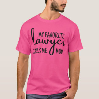 Mein Lieblings-Anwalt nennt Mama lustiges Juristen T-Shirt
