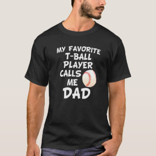 Mein Lieblings-Ball-Spieler nennt mich Vater für M T-Shirt