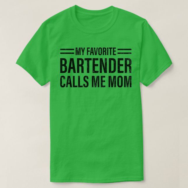 Mein Lieblings-Barkeeper nennt mich Mama 2 T-Shirt (Design vorne)