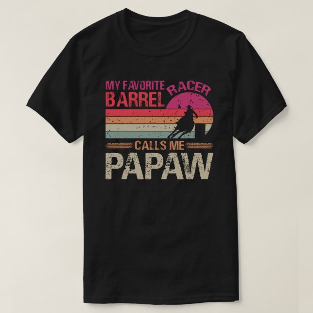 Mein Lieblings-Barrel-Racer nennt mich Papaw Vinta T-Shirt (Design vorne)
