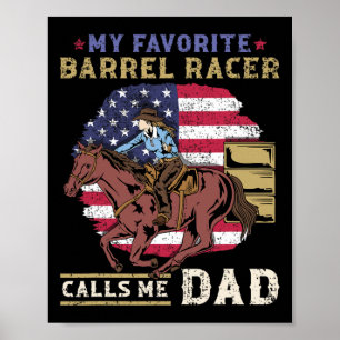 Mein Lieblings-Barrel-Racer nennt mich Vater I Pfe Poster