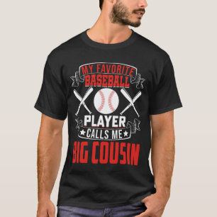 Mein Lieblings-Baseball-Player nennt mich BIG-COUS T-Shirt