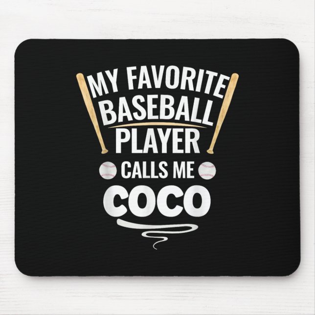 Mein Lieblings-Baseball-Spieler nennt mich Coco Mousepad (Vorne)