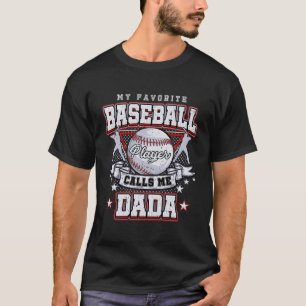 Mein Lieblings-Baseball-Spieler nennt mich Dada Ba T-Shirt
