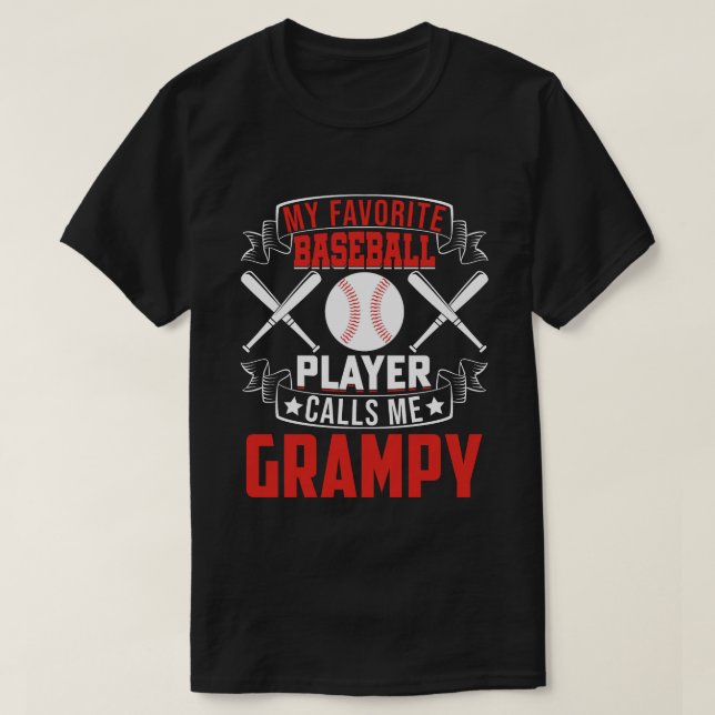 Mein Lieblings-Baseball-Spieler nennt mich GRAMPY T-Shirt (Design vorne)