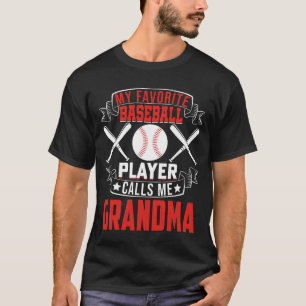 Mein Lieblings-Baseball-Spieler nennt mich GRANDMA T-Shirt