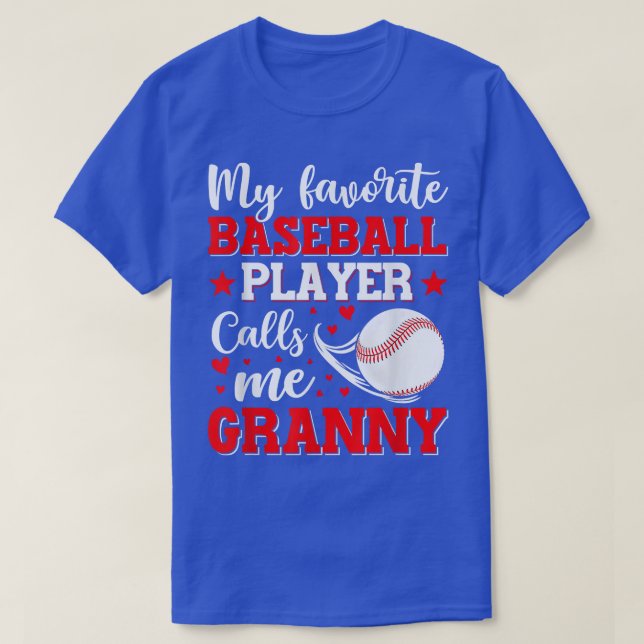 Mein Lieblings-Baseball-Spieler nennt mich Granny  T-Shirt (Design vorne)