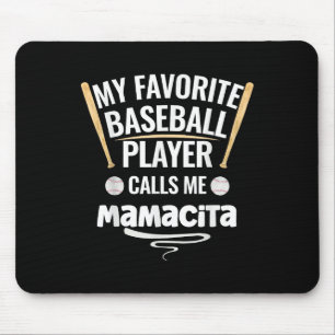 Mein Lieblings-Baseball-Spieler nennt mich Mamacit Mousepad