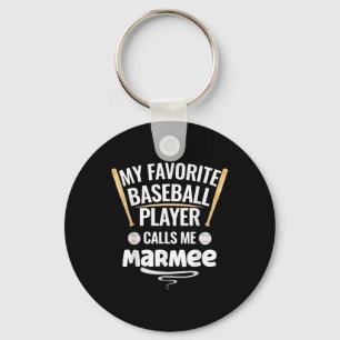 Mein Lieblings-Baseball-Spieler nennt mich Marmee Schlüsselanhänger
