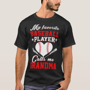 Mein Lieblings-Baseball-Spieler nennt mich Oma als T-Shirt