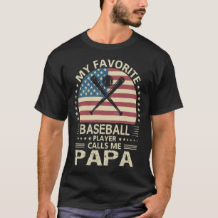 Mein Lieblings-Baseball-Spieler nennt mich PAPA-US T-Shirt
