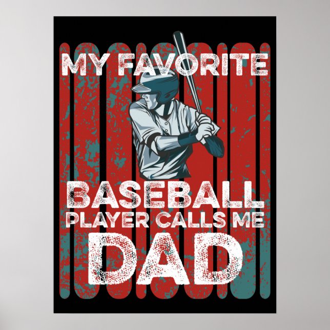 Mein Lieblings-Baseball-Spieler nennt mich Vater F Poster (Vorne)