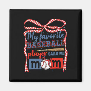 Mein Lieblings-Baseballspieler nennt mich Mom Coqu Magnet