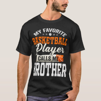 Mein Lieblings-Basketball-Spieler nennt mich Brude T-Shirt