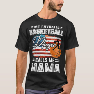 Mein Lieblings-Basketball-Spieler nennt mich Mama T-Shirt