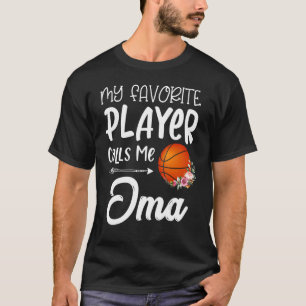 Mein Lieblings-Basketball-Spieler nennt mich Oma T-Shirt