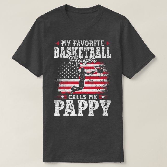Mein Lieblings-Basketball-Spieler nennt mich Pappy T-Shirt (Design vorne)