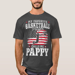 Mein Lieblings-Basketball-Spieler nennt mich Pappy T-Shirt