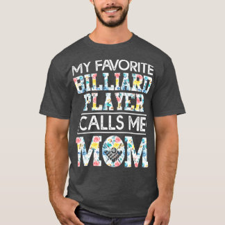 mein Lieblings-Billardspieler nennt mich Mama T-Shirt