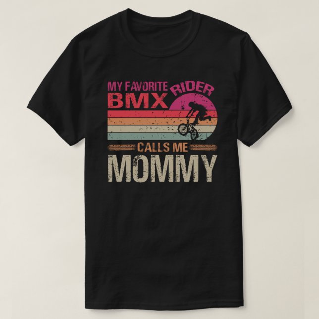 Mein Lieblings-BMX-Fahrer nennt mich Mommy Vaterta T-Shirt (Design vorne)
