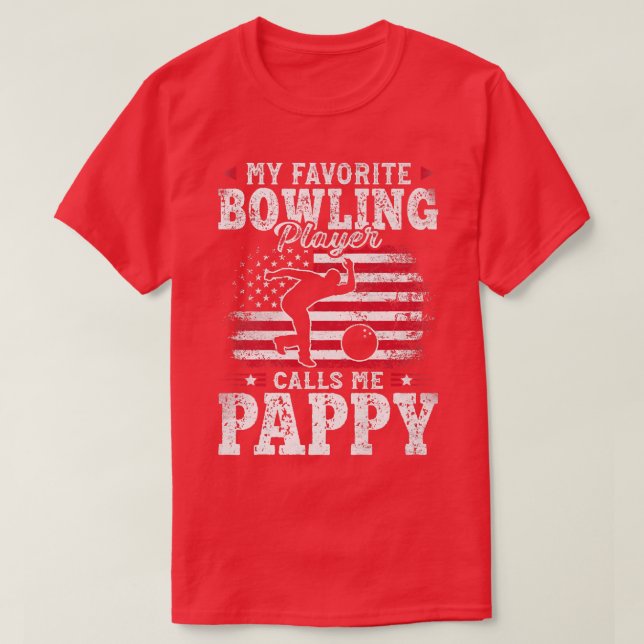 Mein Lieblings-Bowling-Player nennt mich Pappy Vat T-Shirt (Design vorne)