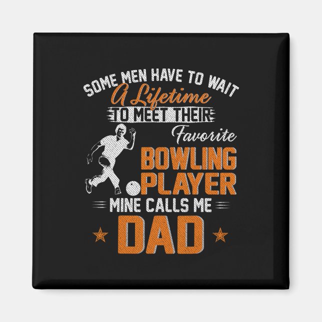 Mein Lieblings-Bowling-Player nennt mir Vater-Gesc Magnet (Vorne)