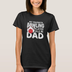 Mein Lieblings-Bowling-Player ruft mich Vater an T-Shirt