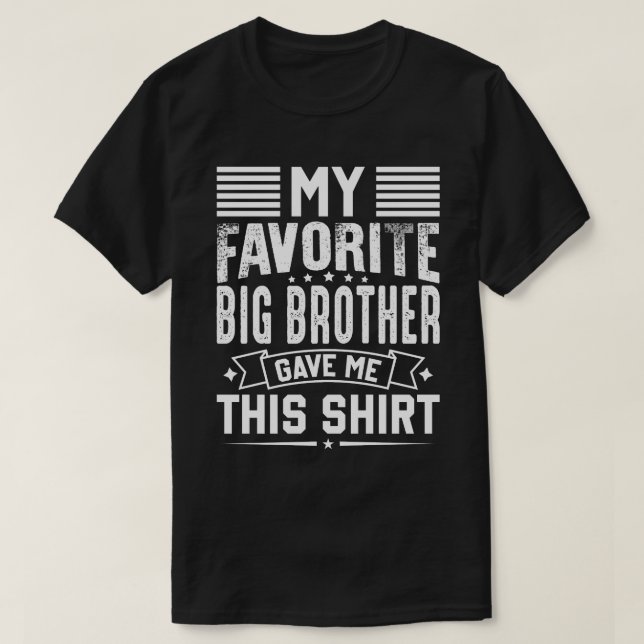 Mein Lieblings-BROTHER gab mir dieses Shirt (Design vorne)