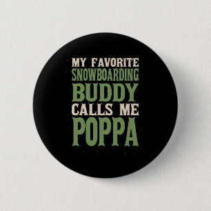 Mein Lieblings-Buddy-Snowboarder Poppa Snowboarder Button