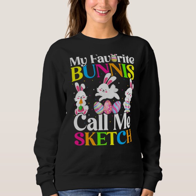 Mein Lieblings-Bunny nennt mich Ostern Sweatshirt (Vorderseite)