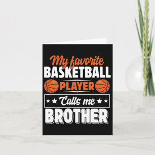 Mein Lieblings-Bysketbyll-Player nennt mich Bruder Karte