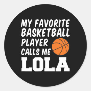 Mein Lieblings-Bysketbyll-Spieler ruft mich Lola F Runder Aufkleber