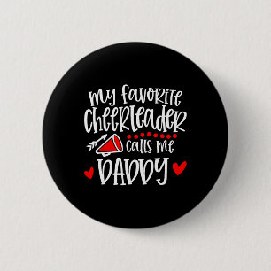 Mein Lieblings-Cheerleader nennt mich Daddy Lustig Button