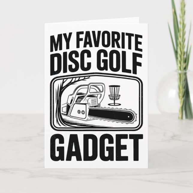 Mein Lieblings-Disc-Golf-Gadget Chainsaw-Witz Disc Karte (Vorderseite)
